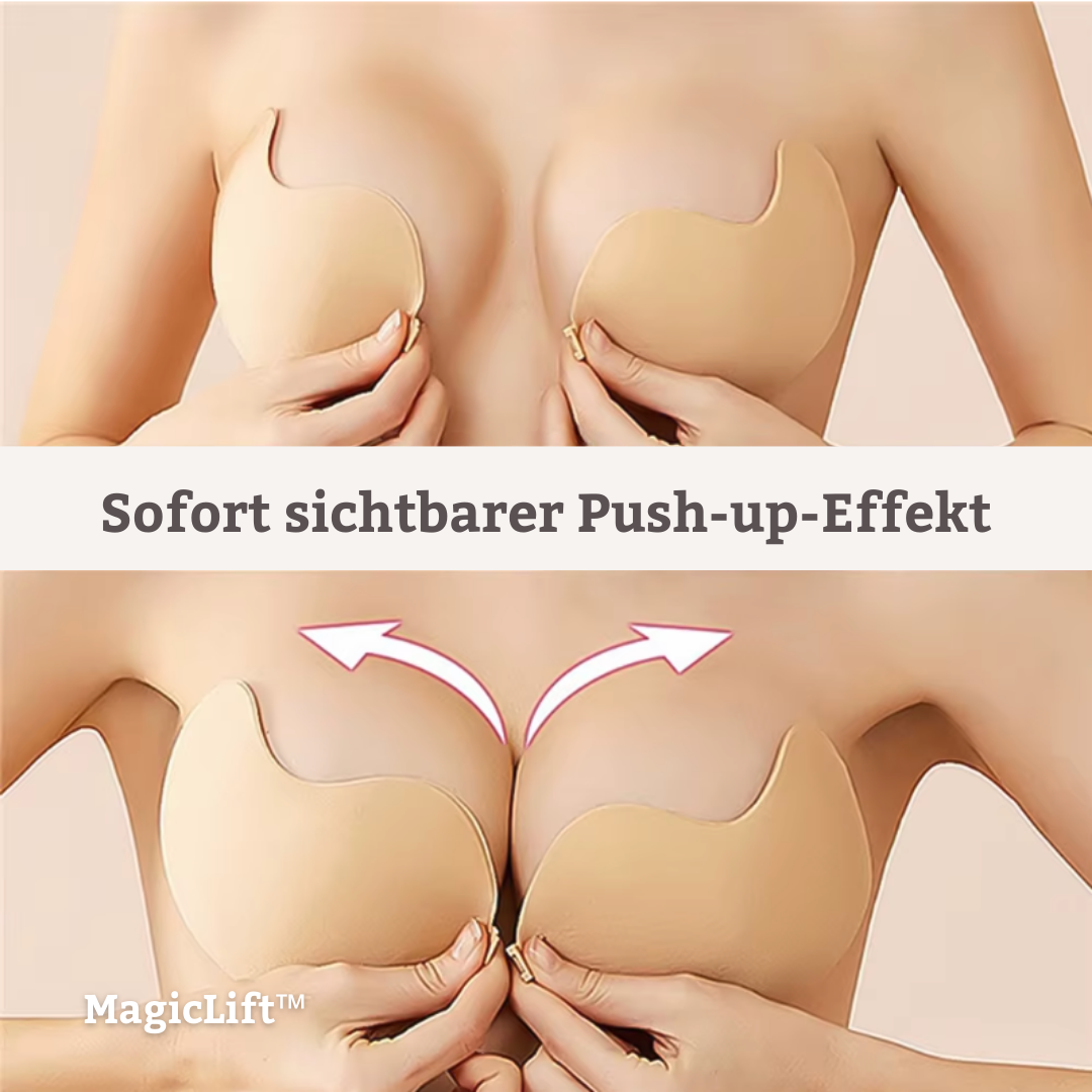 MagicLift™ - Unsichtbarer Push-Up, sichtbar schöne Form.